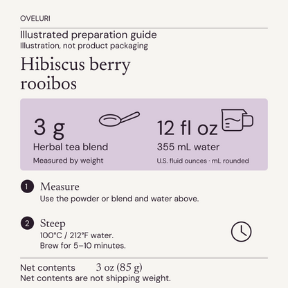 Illustrated preparation guide for Hibiscus Berry Rooibos: 3 g blend with 12 US fl oz (355 mL) water at 100°C (212°F); brew for 5–10 minutes. Net contents 3 oz (85 g), not shipping weight. Illustration, not product packaging.